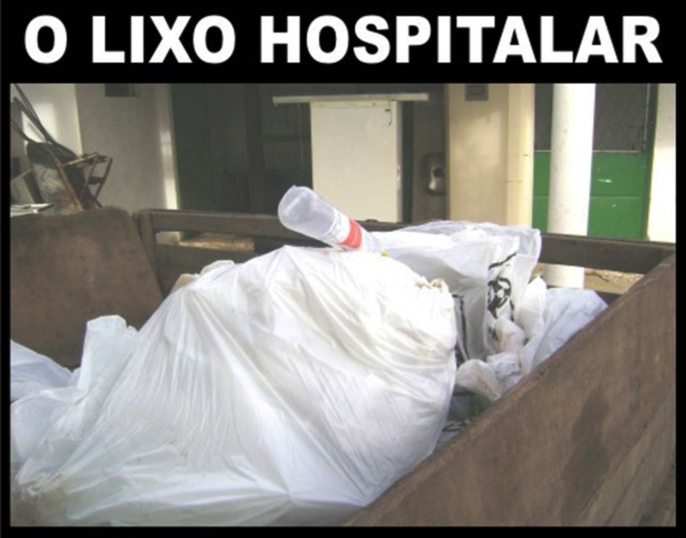 O LIXO HOSPITALAR